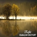 Ramazan Bozyurt - Ke ke