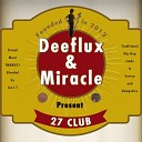 Deeflux Miracle - 27 Club