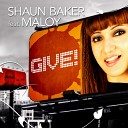 Shaun Baker и Maloy - Give