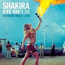 Shakira feat Wyclef Jean - Hips Don t Lie