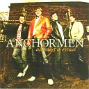 Anchormen - Better Than Ever