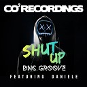 DnC Groove - Shut Up Main Edit