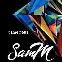 SAMM - Diamond