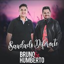 Bruno e Humberto - Chama o refor o Ao vivo