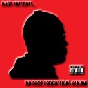 Budz feat Whyte Boy Erv John Bro - Hey Girl feat John Bro Whyte Boy Erv