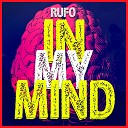 Rufo - In My Mind AlexTrackOne Remix