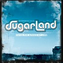 Sugarland - Fly Away Album Version