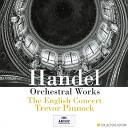 The English Concert Trevor Pinnock - Handel Music for the Royal Fireworks Suite HWV 351 IV La R…