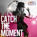 Alphas x - Catch the Moment Radio Edit