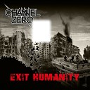 Channel Zero - Let The Games Begin