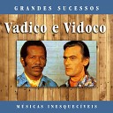 Vadico e Vidoco - Amor de M e Remasterizado