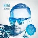 Nikeys - All Night