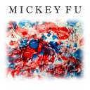 MICKEY FU - Out of the World