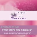 Adrian Funk feat Soundtrip - First Steps Into The Sun Original Mix