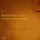 Positive Merge - Africa Kai Randy Michel Remix