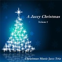 Christmas Music Jazz Trio - The Christmas Song Chestnuts Roasting on an Open…