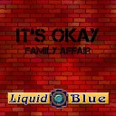 Liquid Blue - Its Okay