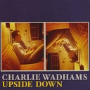 Charlie Wadhams - Heart of Stone
