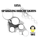 Lexa - Sparkling Bright Lights Original Mix