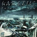 Karetus feat Ricco Vitali - Future Is Now Original Mix