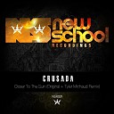 Crusada - Closer To The Sun Tyler Michaud Remix