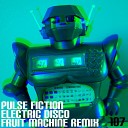 Pulse Fiction - Electric Disco Fruit Machine Remix