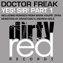 Doctor Freak - Yes Sir Mark Krupp Remix