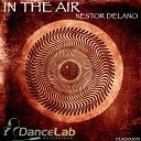 Nestor Delano - In The Air Original Mix