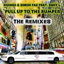 Dionigi Simon Faz feat Dany L - Pull Up To The Bumper Paolo Faz Sunset Rmx