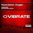 Wayde Rafnel - Struggle Original Mix