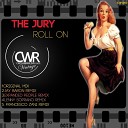 The Jury - Roll On Original Mix