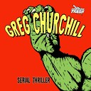 Greg Churchill - Serial Thriller Original Mix