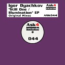 Igor Dyachkov - Still One Original Mix