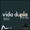 Titto Legna - Vida Dupla Remix