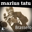 Marius Tatu - Brassero (DJ Promo Remix)