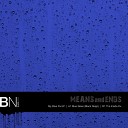 Means and Ends - Blue Skies Black Reign Original Mix
