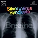 Silver Virus Syndicate - Breathe Matta Remix