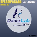 Jee Groove - Desamparado Original Mix
