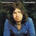 Frankie Miller - And It s Raining