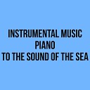 Studio ChillZen Piano - Treason to the Sound of the Sea