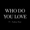 Chance feat Audrey Rose - Who Do You Love