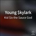 Kid ix the Sauce God - Pistol Prod Robson