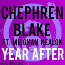 Chephren Blake feat Meighan N - Year After George Vemag Radio