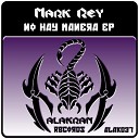 Mark Rey - Ni Para Atras Original Mix