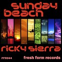 Ricky Sierra - Sunday Beach Original Mix