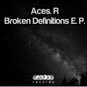 Aces R - Re Evolution Original Mix
