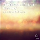 Mc AnDrew Da Prophet - The Parable of a Lost Dreamer