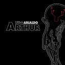 Lui Arialdo - Arthur Mr O Neil Remix