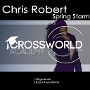 Chris Robert - Spring Storm Original Mix