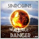 Sinrobins - Danger Original Mix